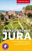Cover-Bild zum Titel 'TRESCHER Reiseführer Französischer Jura' von 'Sabine Herre'