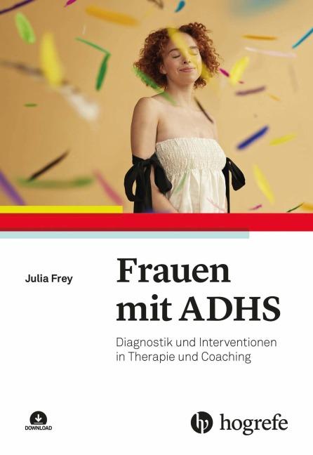 Frauen mit ADHS - Julia Frey