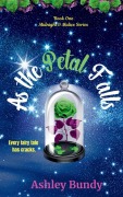Cover-Bild zum Titel 'As the Petal Falls' von 'Ashley Bundy'
