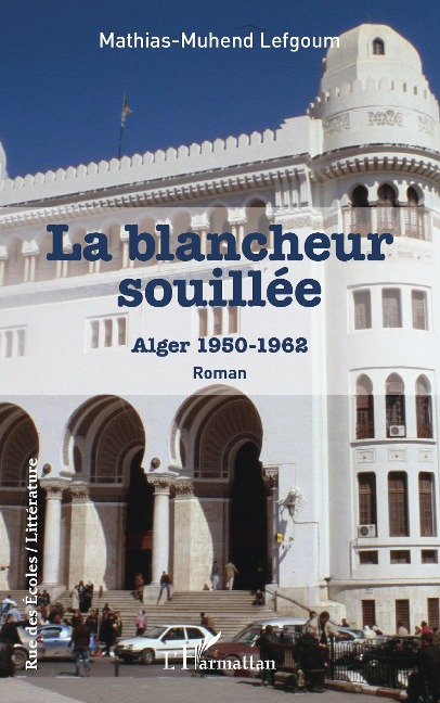 La blancheur souillée - Lefgoum