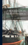 Cover-Bild zum Titel 'The Rambler In North America' von 'Charles Joseph Latrobe'