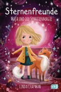 Cover-Bild zum Titel 'Sternenfreunde - Maja und die Schattenmagie' von 'Linda Chapman'