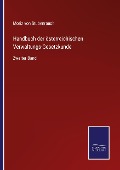 Cover-Bild zum Titel 'Handbuch der österreichischen Verwaltungs-Gesetzkunde' von 'Moriz Von Stubenrauch'