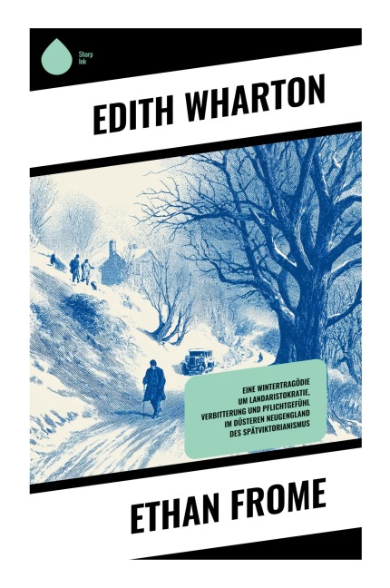 Ethan Frome - Edith Wharton