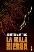 Cover-Bild zum Titel 'La mala hierba' von 'Agustin Martinez'