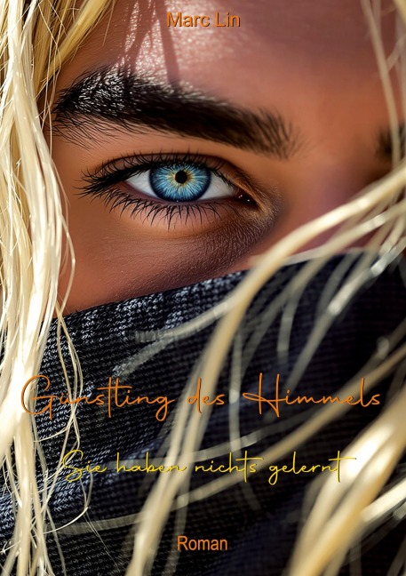 Günstling des Himmels - Marc Lin