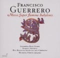Cover-Bild zum Titel 'Guerrero/Missa Super Flumina Babylonis' von 'His Majestys Sagbutts and Cornetts & Michael Noone'