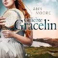 Cover-Bild zum Titel 'Geliebte Gracelin' von 'Ann Moore'