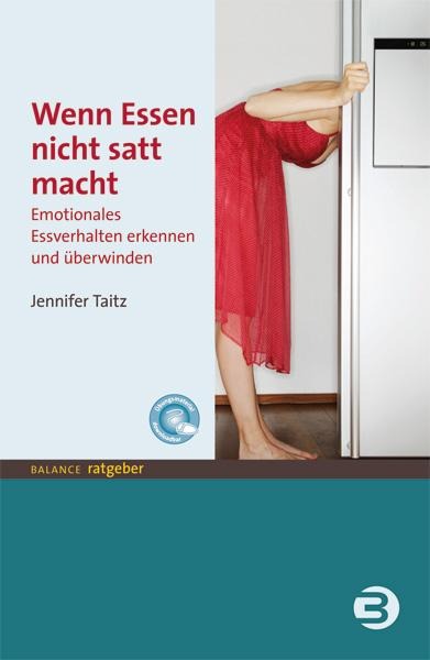 Wenn Essen nicht satt macht - Jennifer Taitz