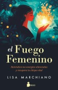 Cover-Bild zum Titel 'Fuego Femenino, El' von 'Lisa Marchiano'