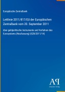 Cover-Bild zum Titel 'Leitlinie 2011/817/EU der Europäischen Zentralbank vom 20. September 2011' von 'Europäische Zentralbank'