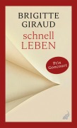 Cover-Bild zum Titel 'Schnell leben' von 'Brigitte Giraud'