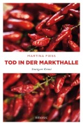 Cover-Bild zum Titel 'Tod in der Markthalle' von 'Martina Fiess'
