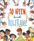 Cover-Bild zum Titel '10 Ideen für mehr Toleranz' von 'Eleonora Fornasari'