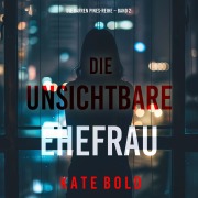 Cover-Bild zum Titel 'Die unsichtbare Ehefrau (Die Barren Pines-Reihe ¿ Band 2)' von 'Kate Bold'