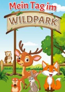 Cover-Bild zum Titel 'Mein Tag im Wildpark' von 'Patrick Klimesch'