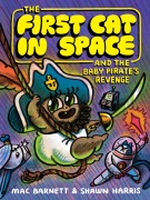 Cover-Bild zum Titel 'The First Cat in Space and the Baby Pirate's Revenge' von 'Mac Barnett'