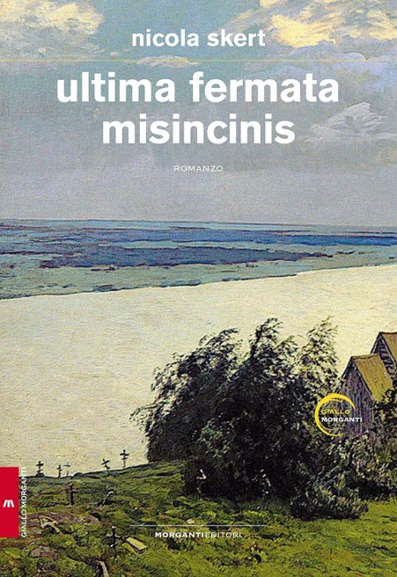 Ultima fermata Misincinis - Nicola Skert