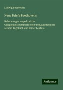 Neue Briefe Beethovens - Ludwig Beethoven