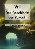 Cover-Bild zum Titel 'Vril' von 'Edward Bulwer-Lytton'