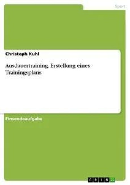 Ausdauertraining. Erstellung eines Trainingsplans - Christoph Kuhl