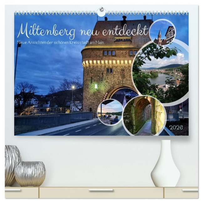 Miltenberg neu entdeckt (hochwertiger Premium Wandkalender 2026 DIN A2 quer), Kunstdruck in Hochglanz - Stefan Weis