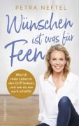 Cover-Bild zum Titel 'Wünschen ist was für Feen' von 'Petra Neftel'