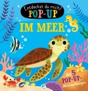 Cover-Bild zum Titel 'Im Meer - Entdeckst du mich? Pop-up-Buch - Pappbilderbuch mit bunten Pop-ups und lustigen Reimen' von ''