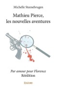 Cover-Bild zum Titel 'Mathieu Pierce, les nouvelles aventures - Réédition - Par amour pour Florence' von 'Michelle Georges'