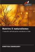 Cover-Bild zum Titel 'Nutrire il naturalismo:' von 'Khritish Swargiary'