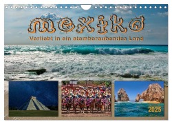 Mexiko - verliebt in ein atemberaubendes Land (Wandkalender 2025 DIN A4 quer), CALVENDO Monatskalender - Peter Roder