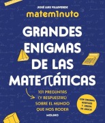 Cover-Bild zum Titel 'Matem1nuto. Grandes Enigmas de Las Matemáticas / Mathm1nute. Great Math Mysteries: 101 Questions (and Answers) about the World Around Us' von 'José Luis Villaverde'