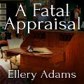 Cover-Bild zum Titel 'A Fatal Appraisal' von 'Ellery Adams'