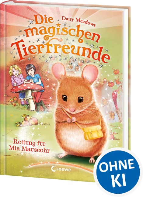 Die magischen Tierfreunde - Rettung für Mia Mauseohr - Daisy Meadows