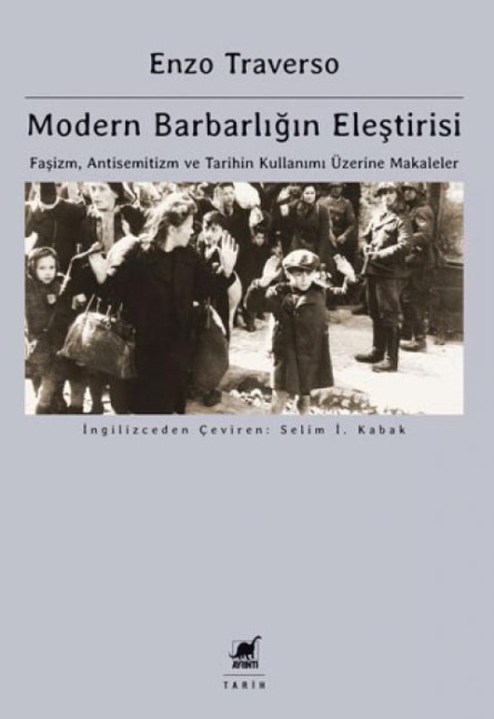 Modern Barbarligin Elestirisi - Enzo Traverso
