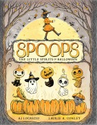 Cover-Bild zum Titel 'Spoops: The Little Spirits of Halloween' von 'A J Locascio'