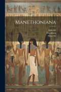 Cover-Bild zum Titel 'Manethoniana' von 'Manetho, Dorotheus, Annubio'