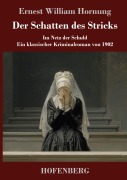 Cover-Bild zum Titel 'Der Schatten des Stricks' von 'Ernest William Hornung'