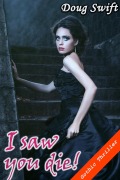 Cover-Bild zum Titel 'I Saw You Die' von 'Doug Swift'
