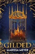 Cover-Bild zum Titel 'Gilded' von 'Marissa Meyer'