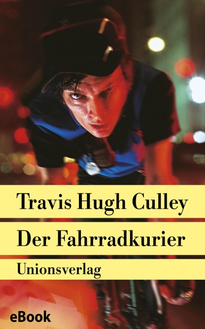 Der Fahrradkurier - Travis Hugh Culley