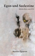 Cover-Bild zum Titel 'Egon und Seelestine' von 'Martina Egyptien'