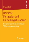 Cover-Bild zum Titel 'Narrative Persuasion und Einstellungsdissonanz' von 'Freya Sukalla'