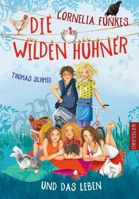 Cornelia Funkes Die Wilden Hühner und das Leben - Thomas Schmid