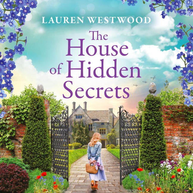 The House of Hidden Secrets - Secrets and Love - Lauren Westwood