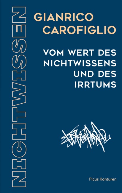 Vom Wert des Nichtwissens und des Irrtums - Gianrico Carofiglio