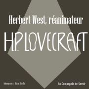 Cover-Bild zum Titel 'Herbert West, réanimateur' von 'Howard Phillips Lovecraft'