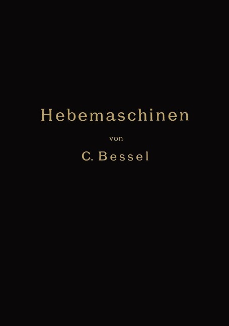 Hebemaschinen - C. Bessel