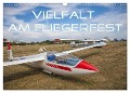 Vielfalt am Fliegerfest (Wandkalender 2024 DIN A3 quer), CALVENDO Monatskalender - Liselotte Brunner-Klaus