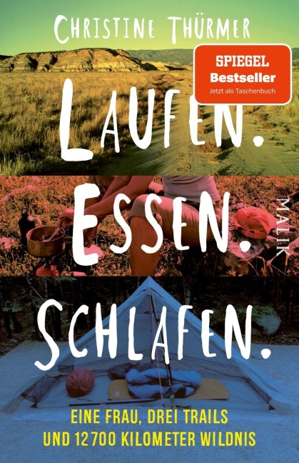 Laufen. Essen. Schlafen. - Christine Thürmer